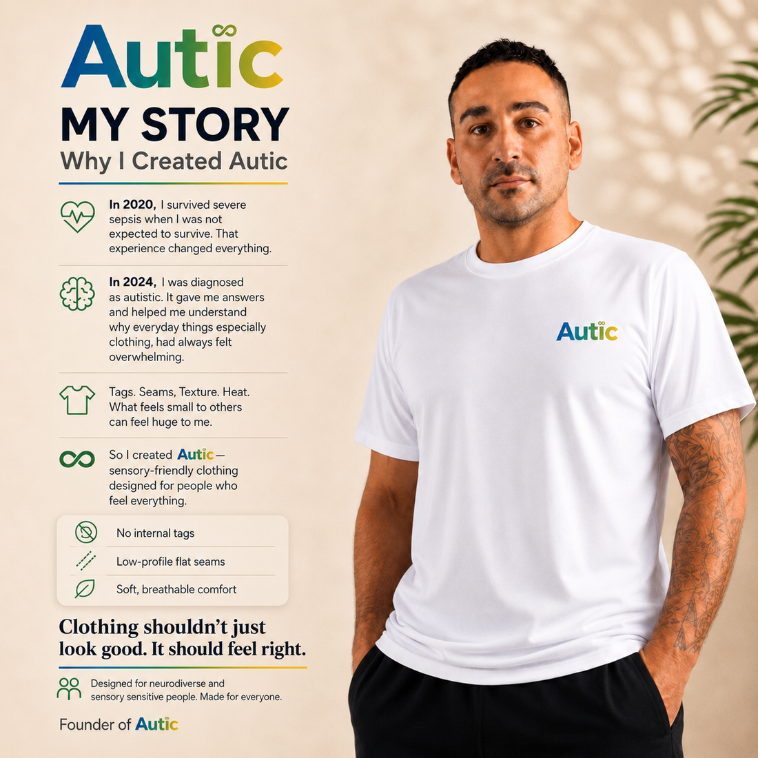Autic founder wearing a white sensory friendly bamboo T shirt beside his story about creating Autic, with no tags, flat seams and breathable fabric.